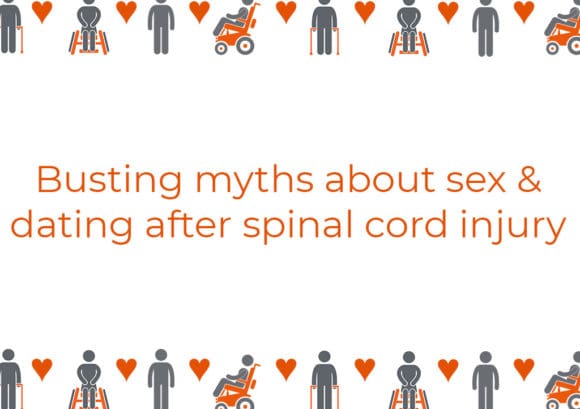 Drawings of different people with spinal cord injury surround the words "Busting myths about sex & dating after spinal cord injury"